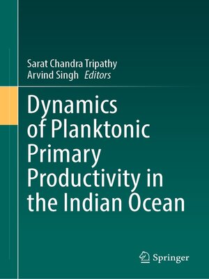 cover image of Dynamics of Planktonic Primary Productivity in the Indian Ocean